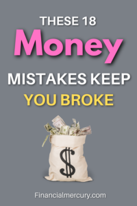 18 Money Mistakes That Keeps You Broke