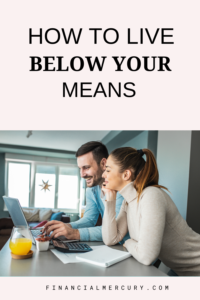 How to Live Below Your Means