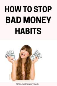 How to stop bad money habits