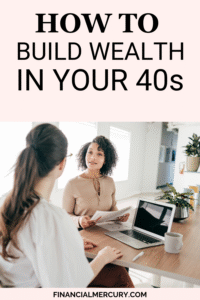 How To Build Wealth In Your 40s