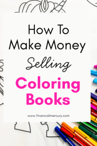 How To Make Money Selling Coloring Books