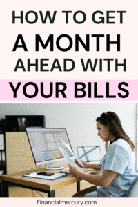 How to get a month ahead with your bills