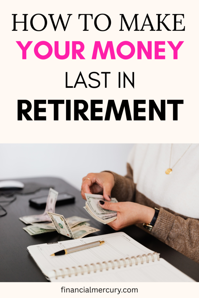 How to Make Money Last in Retirement