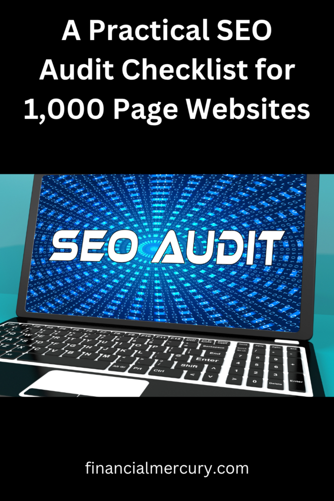 A Practical SEO Audit Checklist for 1,000 Page Websites