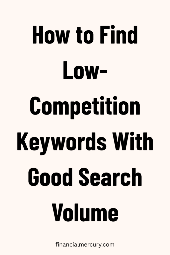 How to find low-competition keyword for blog posts
