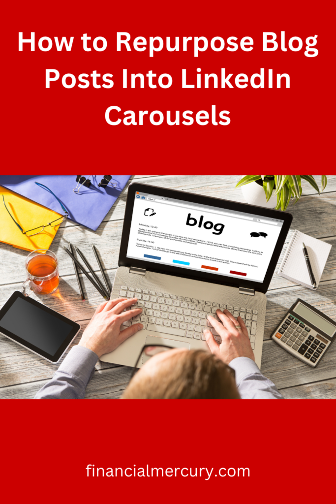 How to Repurpose Blog Posts Into LinkedIn Carousels