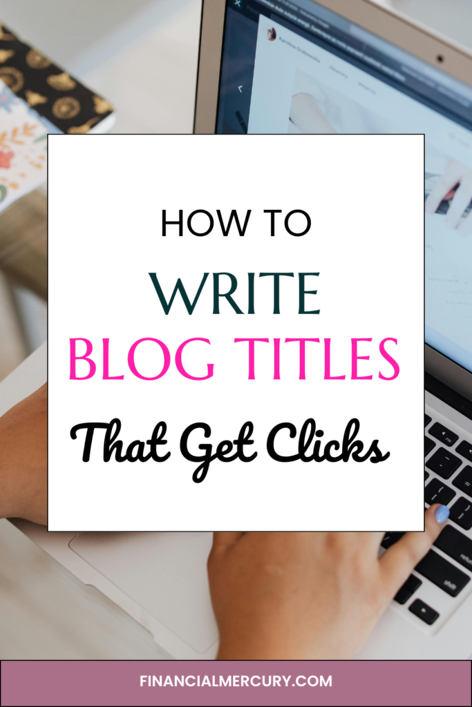 How to Write Blog Titles That Get Clicks