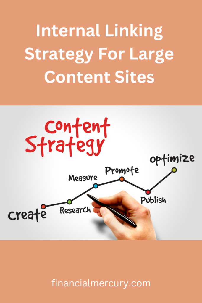 Internal Linking Strategy For Large Content Sites