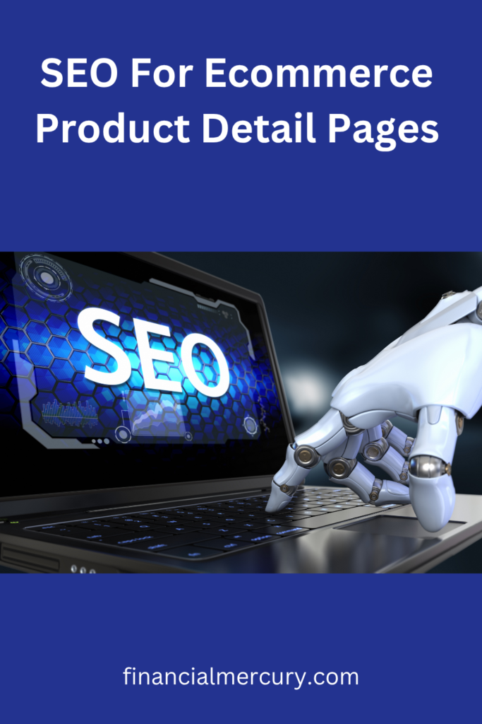 SEO For Ecommerce Product Detail Pages