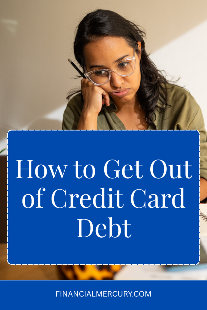 How to Get Out of Credit Card Debt