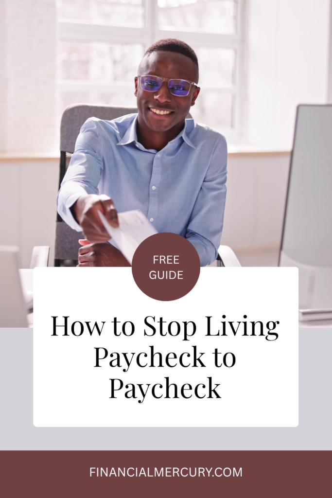 How to Stop Living Paycheck to Paycheck