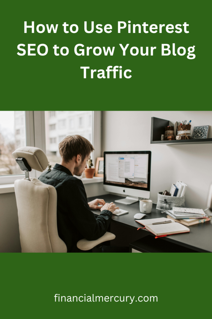 How to Use Pinterest SEO to Grow Your Blog Traffic