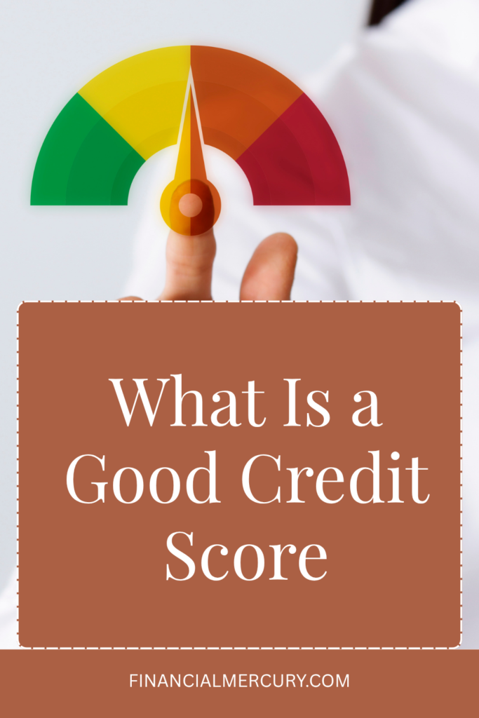 What Is a Good Credit Score